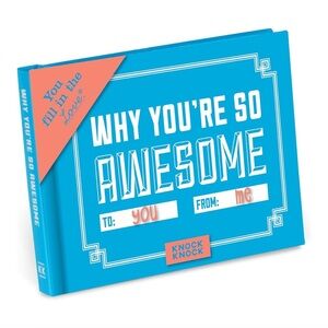 Knock Knock Why You're So Awesome Fill in the Love Fill-in-the-Blank Book